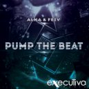 Alka & Feiv - Pump The Beat