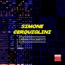 Simone Cerquiglini - Urban Fragments