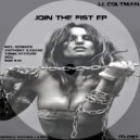 J.J. Coltman - Join The Fist