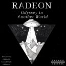 Radeon - Odyssey In Another World