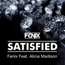 Fenix & Alicia Madison - Satisfied (feat. Alicia Madison)