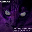 DJ Scott Shepard - On Your Way