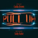 Cudda Brown - Pull Up