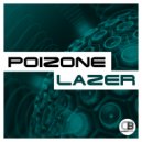 Poizone - Lazer (Original Mix)