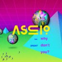 Ascio & SRGNT - Why Don't You (feat. SRGNT)