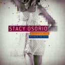 Stacy Osorio - Rush From You