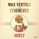 Max Vertigo & SevenEver - Hertz (MinorTwitch Remix)