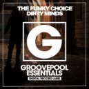The Funky Choice - Dirty Minds