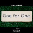 Raff Sound - One For One