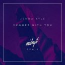 Jenna Kyle - Summer with You (MIDNGT Remix)