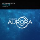 Kevin Holdeen - You & Me