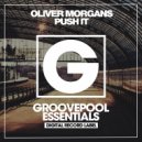 Oliver Morgans - Push It