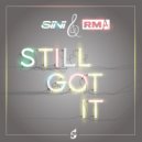 Sini & RMA - Still Got It (Original Mix)