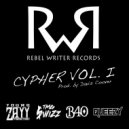 Rebel Writer Records & Zayy & TMG $wizz & B40 & Queezy - Rebel Writer Cypher, Vol. I (feat. Zayy, TMG $wizz, B40 & Queezy)