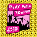 Djay Pablo - Together (Original Mix)