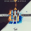 Ryan Harvey & Kyolo & Stevyn - Third Degree (feat. Stevyn)