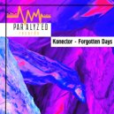 Konector - Forgotten Days