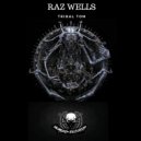 Raz Wells - Tribal Tom