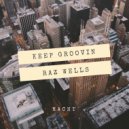Raz Wells - Keep Groovin