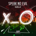 Duelle - Speak No Evil