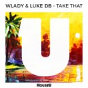 Wlady & Luke DB - Take That