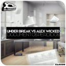 Under Break & Alex Wicked - Documentos Perdidos