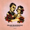 Dejan Mladenovic - Way Down