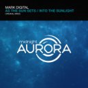 Mark Digital - As The Sun Sets