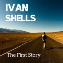 Ivan Shells - On My Way