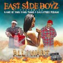 The East Side Boyz & Kaine & Salvatore Perigio - All I Want