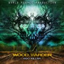 Wood Warden - Alien's Rap