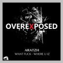 Aratzh - What Fuck