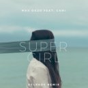 Max Oazo Feat. CAMI - Supergirl