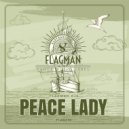 Flagman Djs - Peace Lady