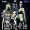 Supersonic Future & DJ Alexander Holsten & Sanya Shelest &Fashion Lioness Johan K - May Be Yes (DJ ANDRON Mash Up) ()