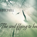 Alex Mitchell - Тhe soul flying to heaven