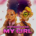 Patrick Dyco - My Girl (Original Mix)