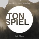 David K. feat. Strahan - Not Alone