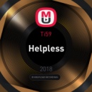 Ti59 - Helpless (Original Mix)