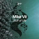 Mike Vit - Stuff of Life