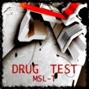 MSL-T - Drug Test