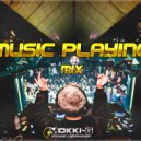 Mokki-G - MUSIC PLAYING MIX 2018