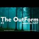 JUST - The OutForm #2