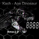 Kach - Age Dinosaur