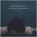 Echodust - Rather Do (Original Mix)
