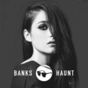 Banks - Haunt (Dynamique Remix)
