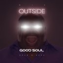 Good Soul - Outside
