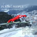 Mr. Alex Magnificent - Flying People