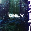 Astral Planes - Only (Original Mix)
