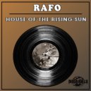 Rafo - House Of The Rising Sun